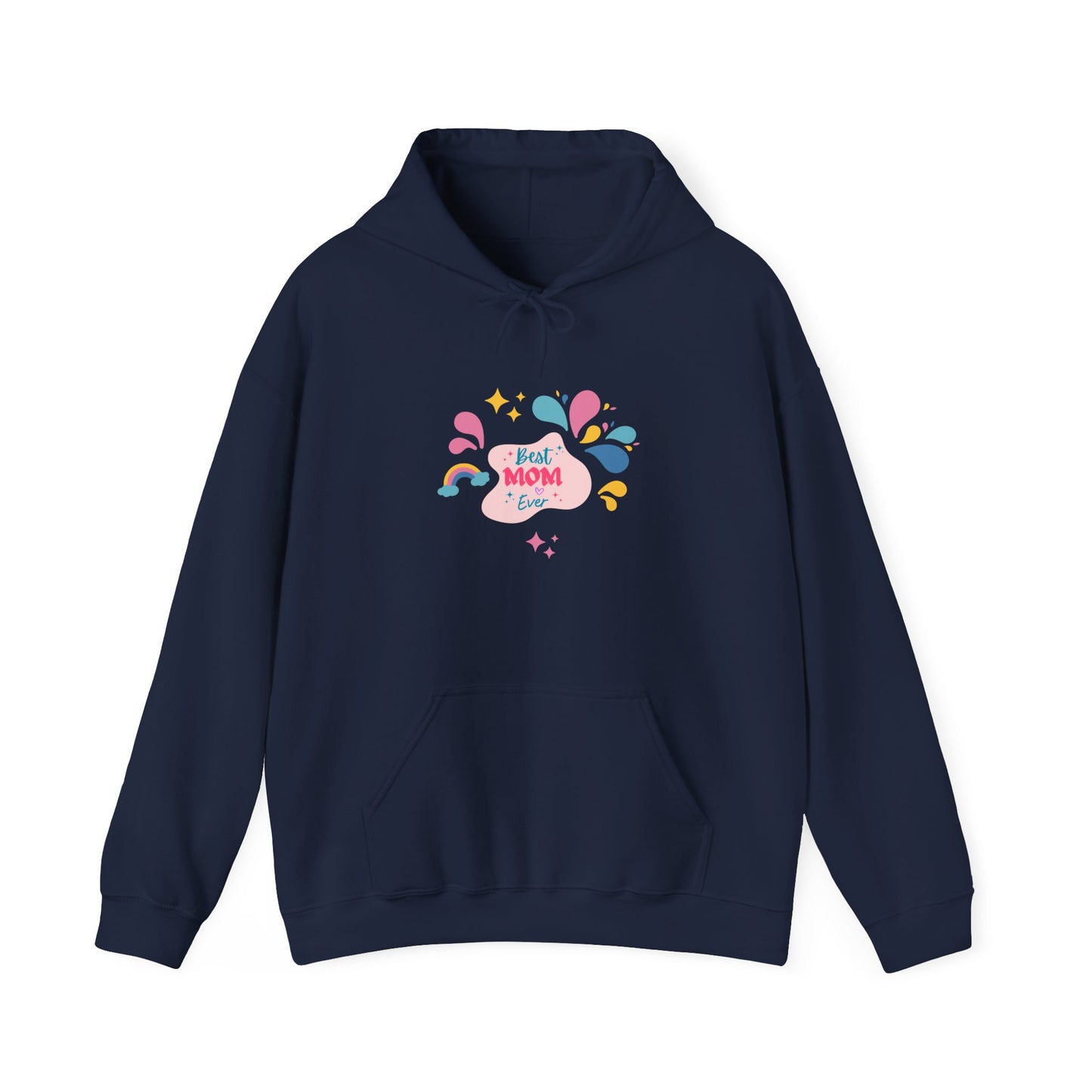 Best Mom Ever Hooded Sweatshirt - Unisex Heavy Blend™